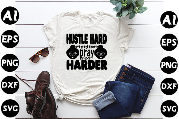 Christmas Quote Design, Hustle Hard, Pr