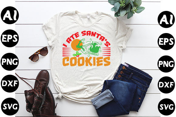 Christmas Quote Design, I Ate Santa’s Cookies