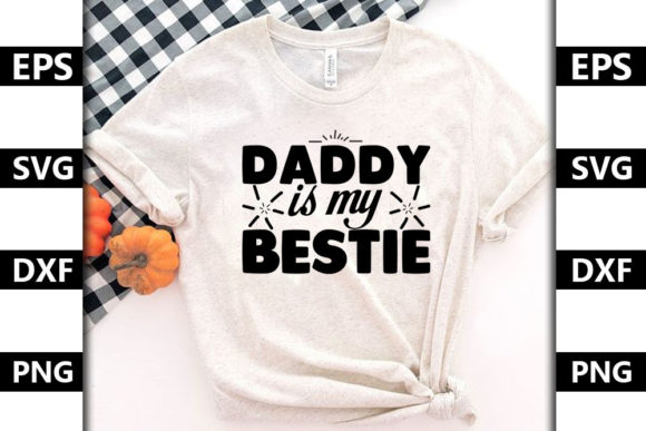 Daddy Is My Bestie: A Heartfelt Embroidery Design for Real Projects