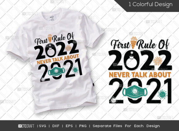 First Rule of 2022 Never Talk About 2021