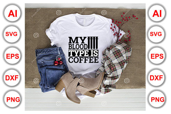 Nurse Quote Design: My Blood Type is Coffee